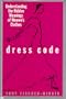 Dress Code: Understanding the Hidden Meanings of Women's Clothes