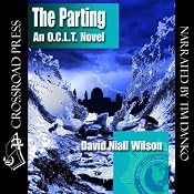 The Parting: An O.C.L.T. Novel | [David Niall Wilson]