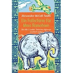 Ein Fallschirm f�r Mma Ramotswe: Roman