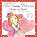 The Very Fairy Princess Follows Her Heart