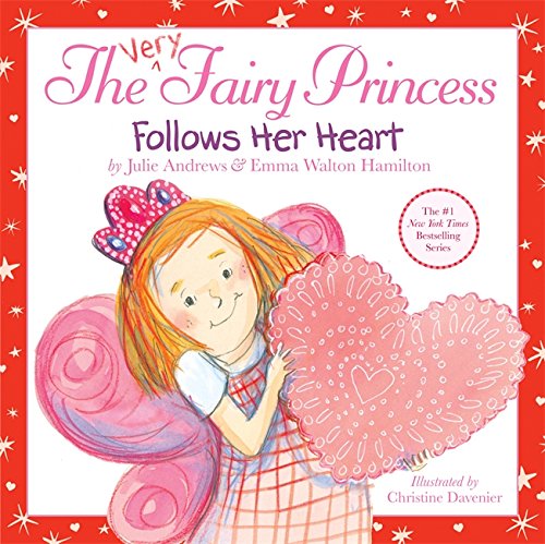 The Very Fairy Princess Follows Her Heart
