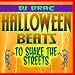 Halloween Beats to Shake the Streets