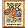 Moosewood Restaurant Low-Fat Favorites: Flavorful Recipes for Healthful Meals