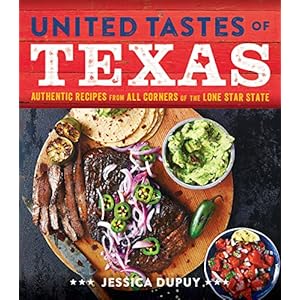 United Tastes of Texas: A Culinary Tour of the Lone Star State