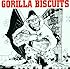 Gorilla Biscuits