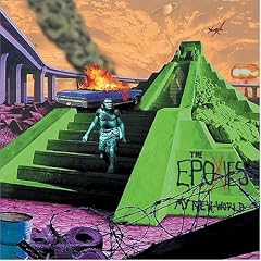 The Epoxies - My New World