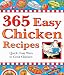365 Easy Chicken Recipes: Quick, Easy Ways to Cook Chicken (365)