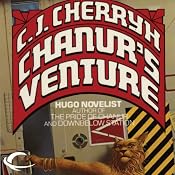 Chanur's Venture: Chanur, Book 2 | [C. J. Cherryh]