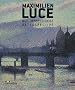 Maximilien Luce, neo-impressionist : Retrospective