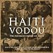 Haiti Vodou: The Voodoo Drums of Haiti