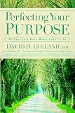 Perfecting Your Purpose: 40 Days to a More Meaningful Life