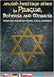 Jewish Heritage Sites in Prague, Bohemia and Moravia