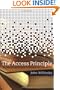 The Access Principle: The Case for Open Access to Research and Scholarship (Digital Libraries and Electronic Publishing)