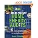 Do-It-Yourself Home Energy Audits: 140 Simple Solutions to Lower Energy Costs, Increase Your Home's Efficiency, and Save the Environmen (Tab Green Guru Guides)