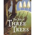 The Tales of Three Trees