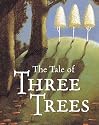 The Tale Of Three Trees
