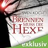 H&ouml;rbuch Brennen muss die Hexe