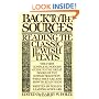 Back To The Sources: Reading the Classic Jewish Texts