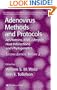 Adenovirus Methods and Protocols: Volume 2: Ad Proteins and RNA, Lifecycle and Host Interactions, and Phyologenetics (Methods in Molecular Medicine) (v. 2)