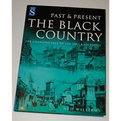 Black Country Past and Present