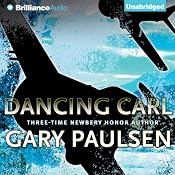 Dancing Carl | [Gary Paulsen]