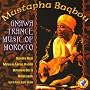 Gnawa Trance Music Of Moroco ~ Mustapha Baqbou