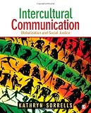 Intercultural Communication: Globalization and Social Justice