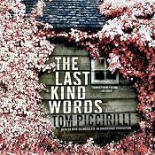The Last Kind Words: A Novel | [Tom Piccirilli]