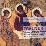 Tavener : Thunder Entered Her ; The Last Sleep of the Virgin