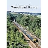 An Illustrated History of the Woodhead Routeby Alan Whitehouse