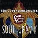 Cross Canadian Ragweed-Soul Gravy