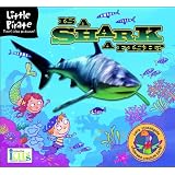 LittlePirate:IsaSharkaFish?(LittlePirate.ScienceMadeSimple!)