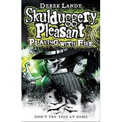 Skulduggery Pleasant: Playing with Fire