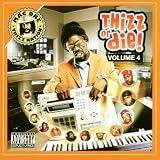 Vol. 4-Thizz Or Die