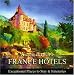 Karen Brown's France Hotels 2010: Exceptional Places to Stay & Itineraries (Karen Brown's France Hotels: Exceptional Places to Stay & Itineraries)
