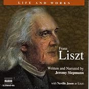 The Life and Works of Franz Liszt | [Jeremy Siepmann]