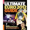 Ultimate Guide to Euro 2012 + Wallchart