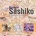 Modern Sashiko: Beautiful embroidery combing the modern with the traditional