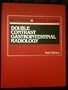 Double Contrast Gastrointestinal Radiology