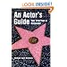 An Actor's Guide--Your First Year in Hollywood (Third Edition)