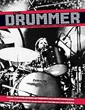 The Drummer: 100 Yeas of Rhythmic Power and Invention