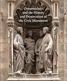 Orsanmichele and the history and preservation of the civic monument
