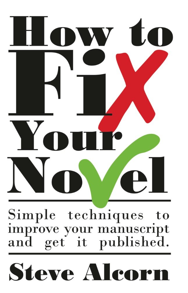 Amazon.com: How To Fix Your Novel eBook: Steve Alcorn: Kindle Store