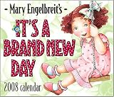Mary Engelbreit It's a Brand New Day 2008 Desk Calendar