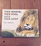 The horse, the fox, and the lion : adapted from 'The fox and the horse' by the Brothers Grimm