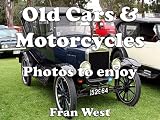Old Cars & Motorcycles: Photos to enjoy (a childrens picture book)