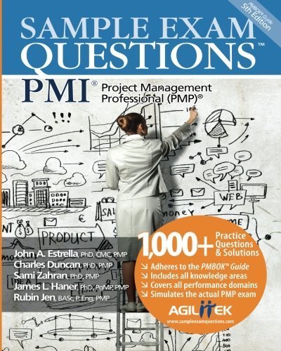 Sample Exam Questions: PMI Project Management Professional (PMP) by Duncan, Charles, Zahran, Sami, Haner, James L, Jen, Rubin, E (2014) Paperback
