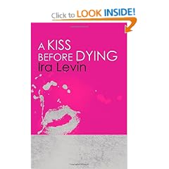 A Kiss Before Dying: Introduction by Chelsea Cain