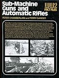 Sub-machine guns and automatic rifles