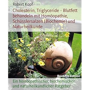 Cholesterin, Triglyceride - Blutfett behandeln mit Homöopathie, Schüsslersalzen (Biochem